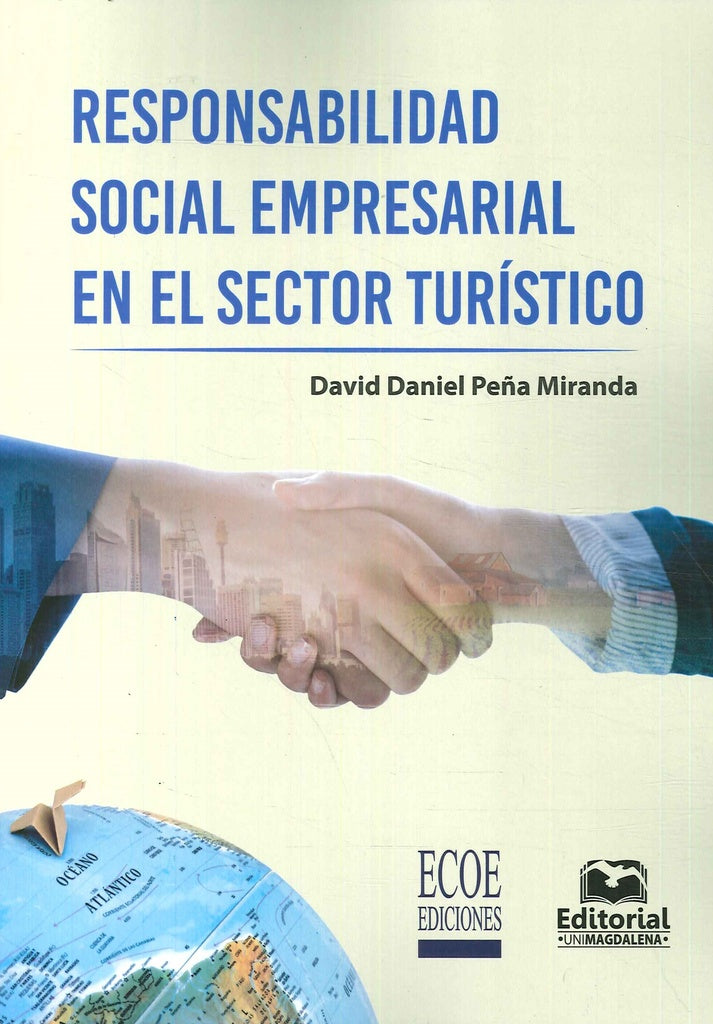 Responsabilidad social empresarial en el sector turístico | David Daniel Peña Miranda