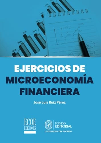 Ejercicios de microeconomía financiera | José Luis Ruiz Pérez