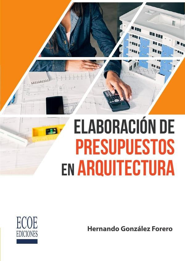 Elaboración de presupuestos en arquitectura | Hernando González Forero