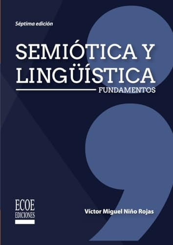 Semiótica y lingüística | Víctor Miguel Niño Rojas