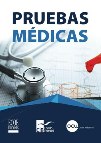 Pruebas médicas | Organización de consumidores y usuarios