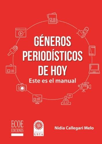Géneros periodísticos de hoy | Nidia Calligari Melo
