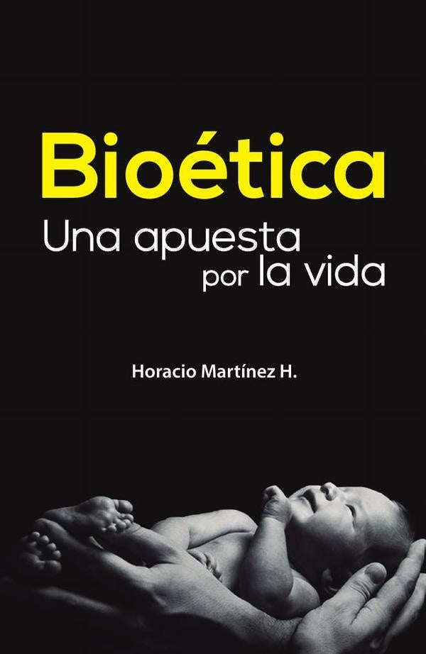 Bioética | Horacio Martínez H