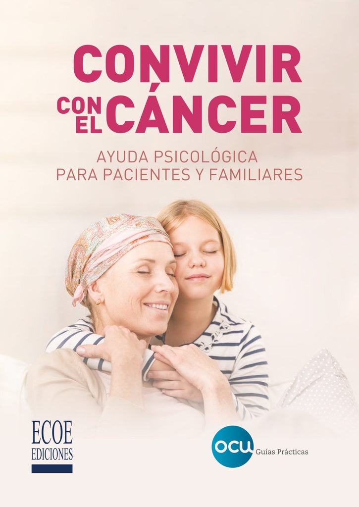 Convivir con el cáncer | Organización de consumidores y usuarios