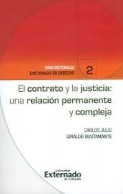 El contrato y la justicia: una relación permanente y compleja | Carlos Julio Giraldo
