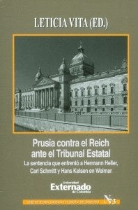 Prusia contra el Reich ante el Tribunal Estatal. La sentencia que enfrentó a Hermann Heller, Carl Sc | Leticia Vita