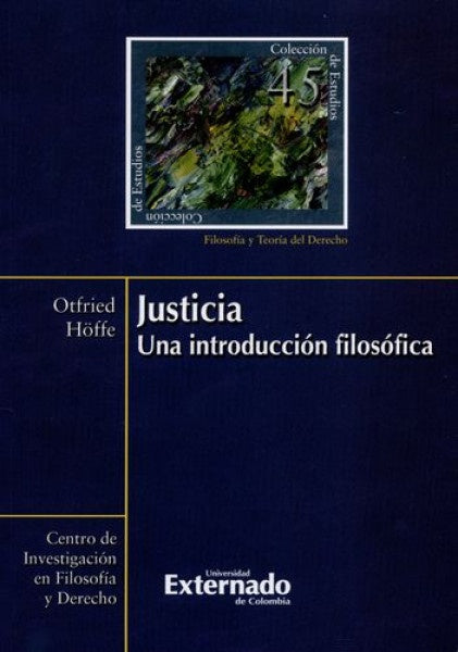 Justicia, una introducción Filosófica N. 45 | Höffe Otfried