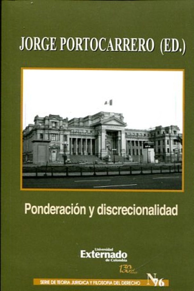 Ponderación y discrecionalidad. Un debate en torno al concepto y sentido de los principios formales  | Jorge Portocarrero