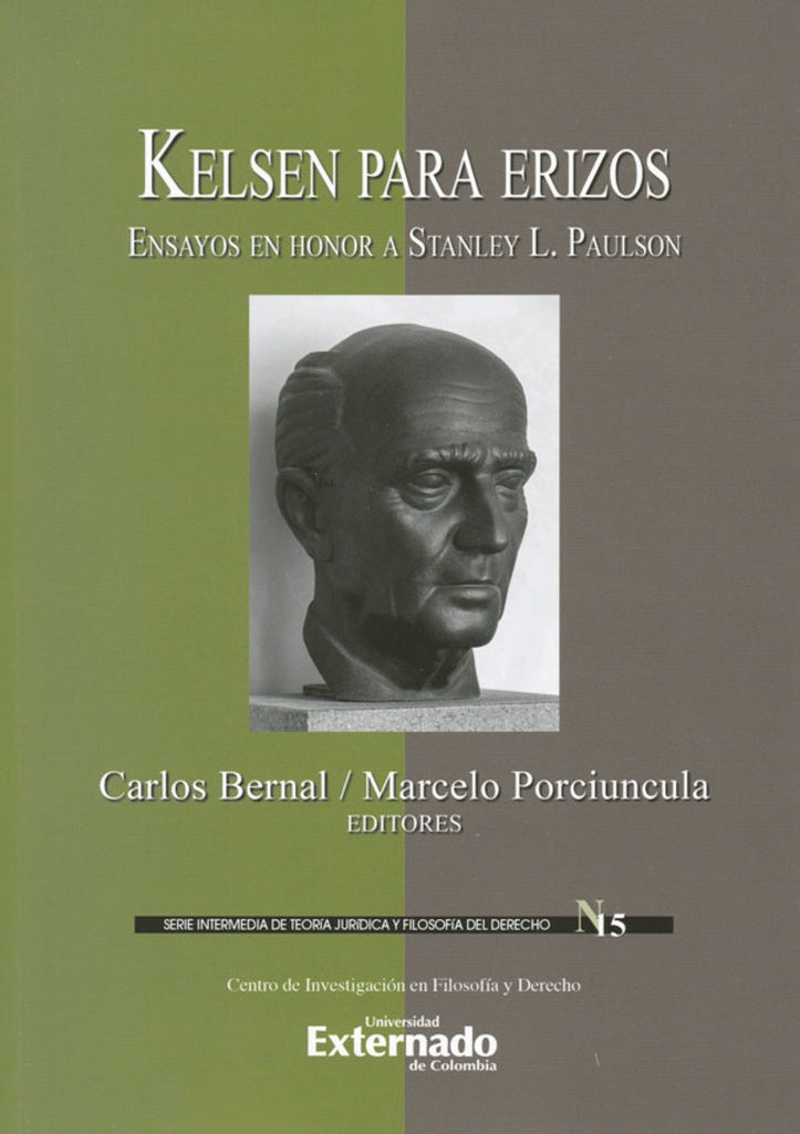 Kelsen para erizos. Ensayos en honor a Stanley L. Paulson. Serie intermedia de teoría jurídica y fil | Bernal, Porciuncula