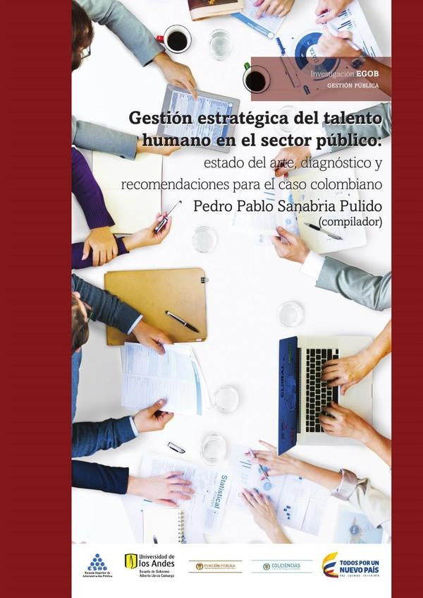 Gestión estratégica del talento humano en el sector público | Sanabria  Pulido, Pedro Pablo Sanabria Pulido