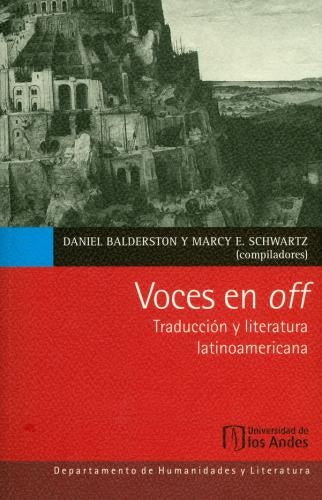 Voces en off. Traducciones y literatura latinoamericana | Balderston, Schwartz