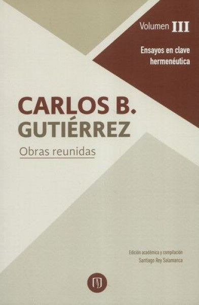 Carlos B. Gutiérrez. Obras reunidas. | Rey  Salamanca, Gutiérrez