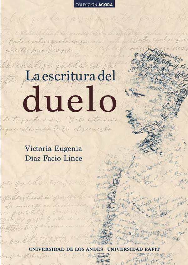 La escritura del duelo | Victoria Eugenia Díaz Facio Lince