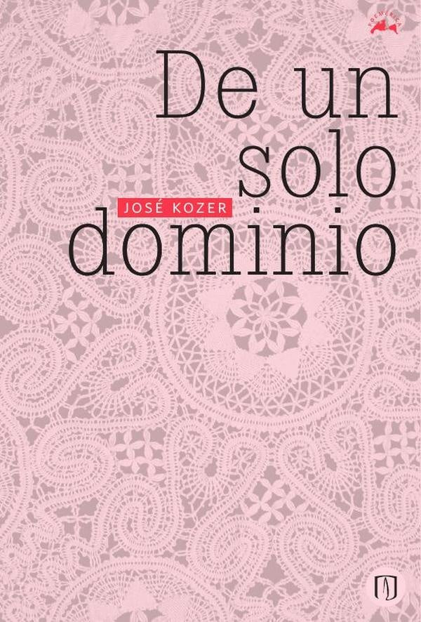 De un solo dominio | José Kozer