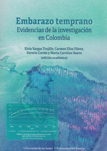 Embarazo Temprano. Evidencias de la investigación en Colombia | Elisa Flórez, Vargas Trujillo y otros