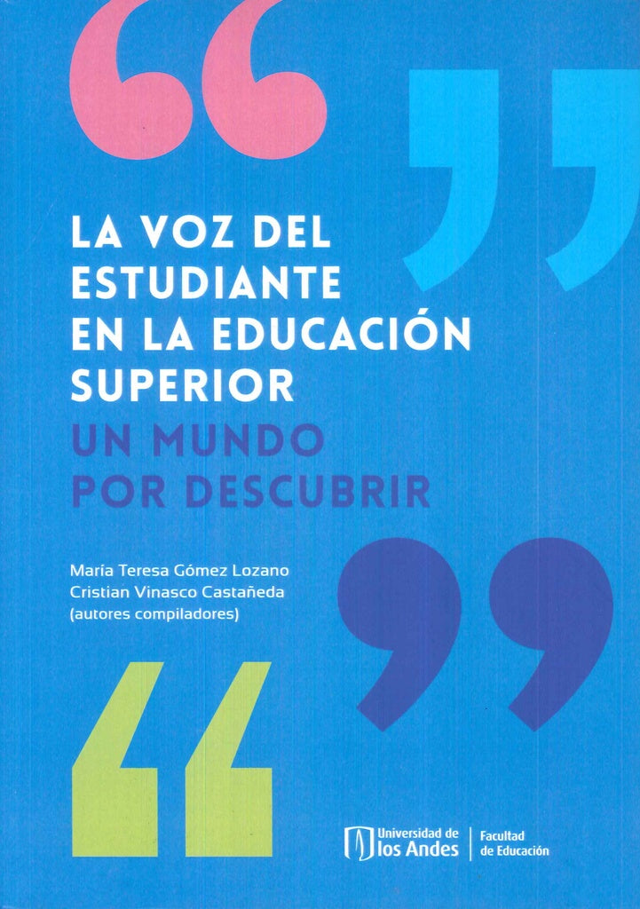 La voz del estudiante en la educación superior  | Gómez Lozano, Vinasco Castañeda