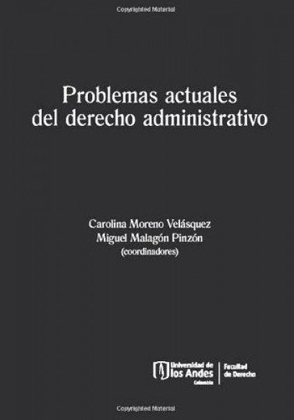 Problemas actuales del derecho administrativo | Malagón  Pinzón, Muñoz Ávila y otros