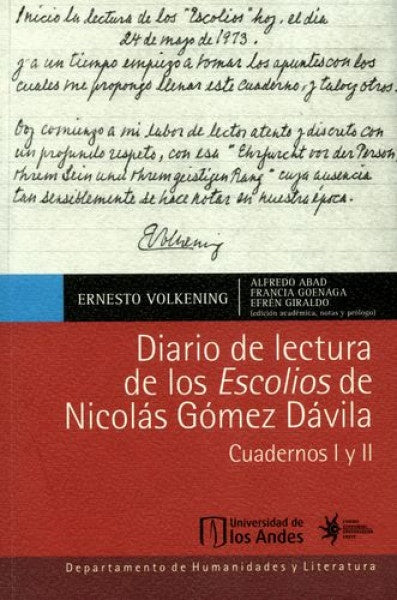 Diario de lectura de los Escolios de Nicolás Gómez Dávila. Cuardernos I y II (Primera Edición) | Volkening, Abad y otros