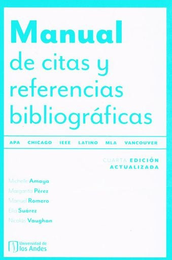 Manual de citas y referencias bibliográficas. Cuarta edición actualizada | Romero Güémez, Amaya y otros