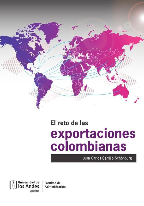 El reto de las exportaciones colombianas | Juan Carlos Carrillo Schönburg