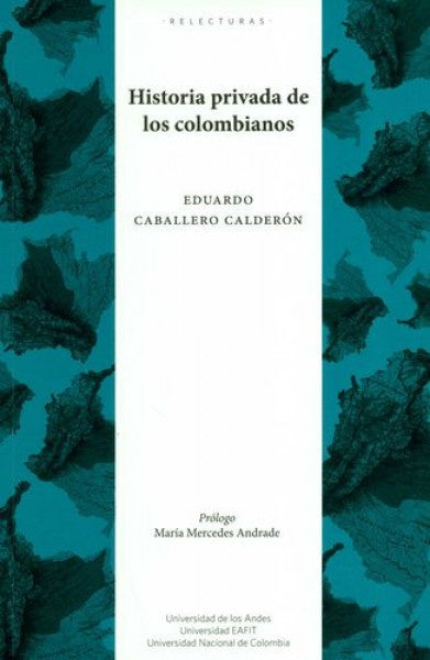 Historia privada de los colombianos | Andrade, Caballero Calderón