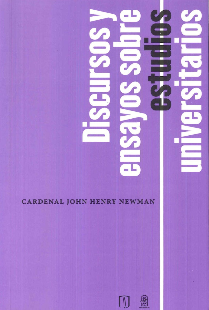 Discursos y ensayos sobre estudios universitarios | John Henry Newman