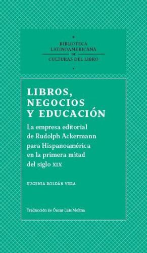 Libros, negocios y educación | Eugenia Roldán Vera