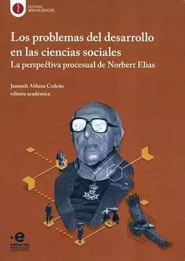 Los problemas del desarrollo en las ciencias sociales | Jaramillo G., Pérez y otros