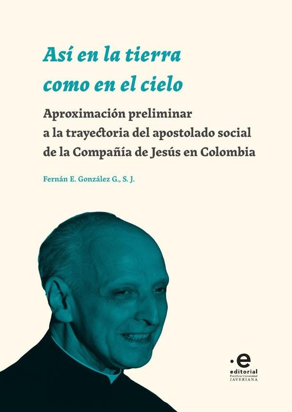 Así en la tierra como en el cielo | Fernán E. S. J. González G.