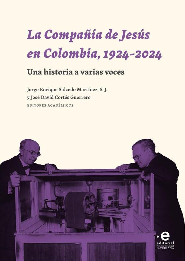 La Compañía de Jesús en Colombia, 1924-2024 | Rey, Mauricio Archila Neira y otros