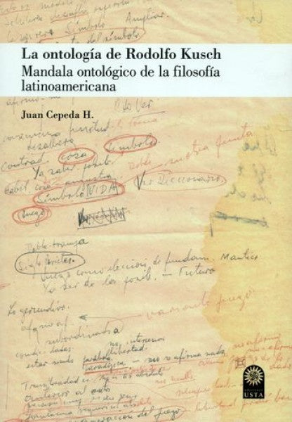 La ontología de Rodolfo Kusch | Juan Cepeda H