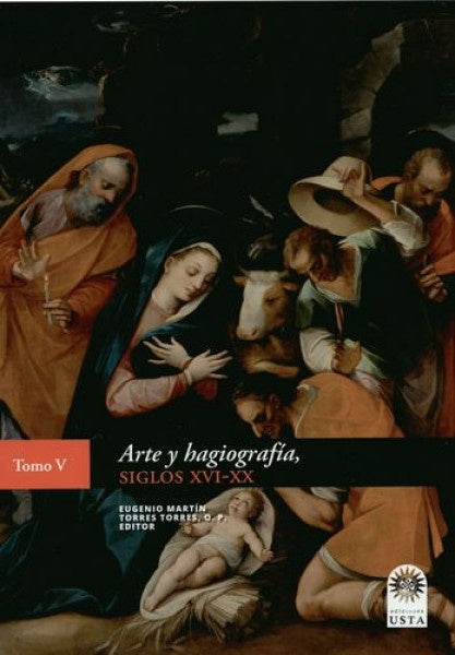 Arte y hagiografía siglos XVIXX | Eugenio Martín Torres Torres