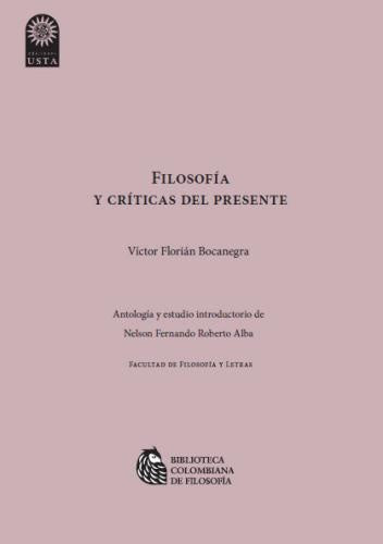 Filosofía y crítica del presente | Víctor Manuel Florián Bocanegra