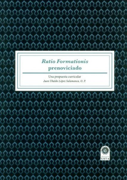 Ratio Formationis prenoviciado | Juan Ubaldo López Salamanca