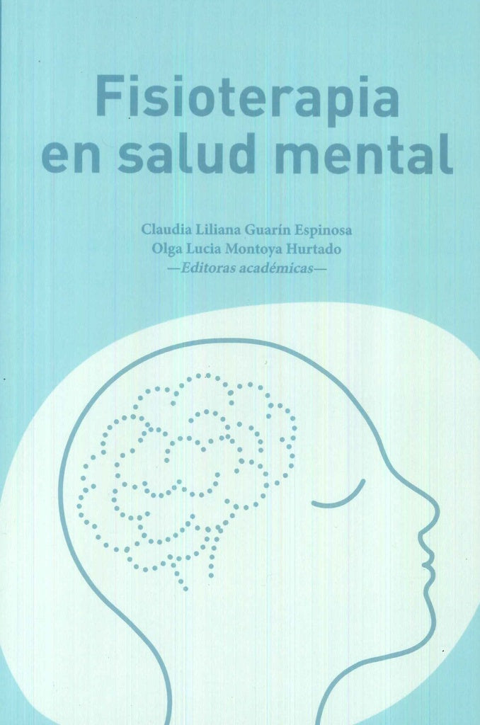 Fisioterapia en salud mental | Guarín Espinosa, Montoya Hurtado