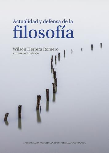 Actualidad y defensa de la filosofía | Wilson Herrera Romero
