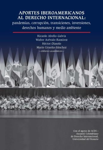 Aportes iberoamericanos al derecho internacional: | Varios Autores