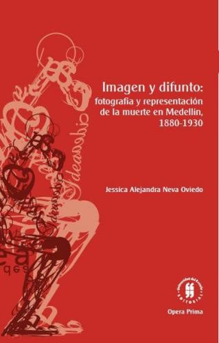 Imagen y difunto | Jessica Alejandra Neva Oviedo