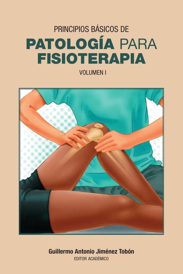 Principios básicos de patología para fisioterapia | Guillermo Jiménez