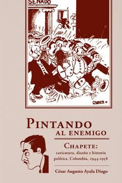 Pintando al enemigo | César Augusto Ayala Diago