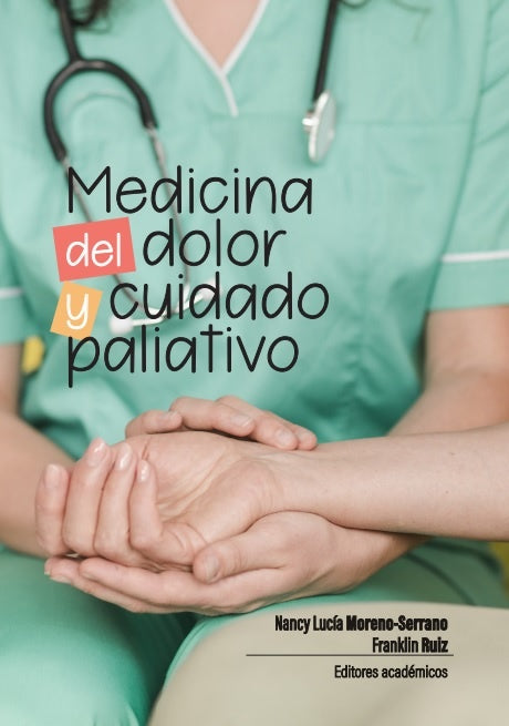 Medicina del dolor y cuidado paliativo | Vários autores, Varios autores y otros