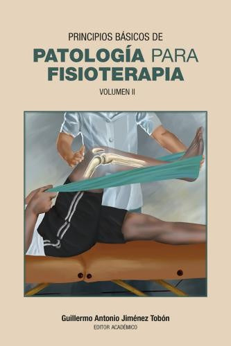 Principios básicos de patología para fisioterapia | Varios autores, Varios autores y otros