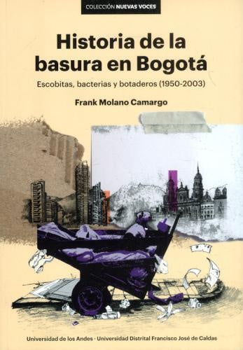 Historia de la basura en Bogotá | Frank Molano
