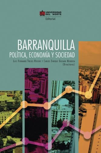 Barranquilla. Política, Economía y Sociedad    | Trejos Rosero, Guzmán Mendoza