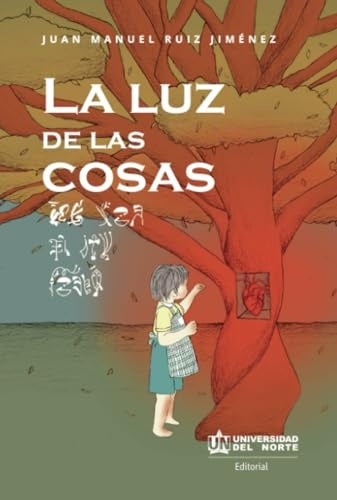 La luz de las cosas  | Juan Manuel Ruíz