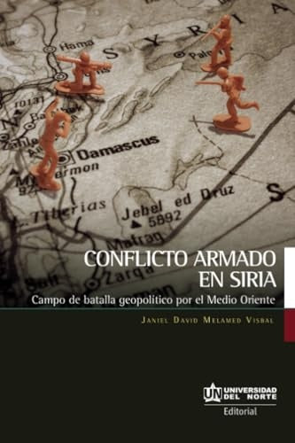 Conflicto armado en Siria  | Janiel Melamed