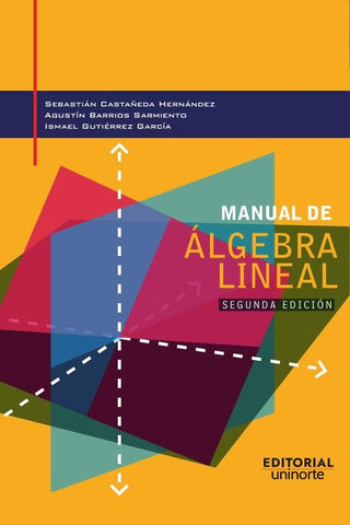 Manual de álgebra lineal | Gutiérrez, Castañeda y otros