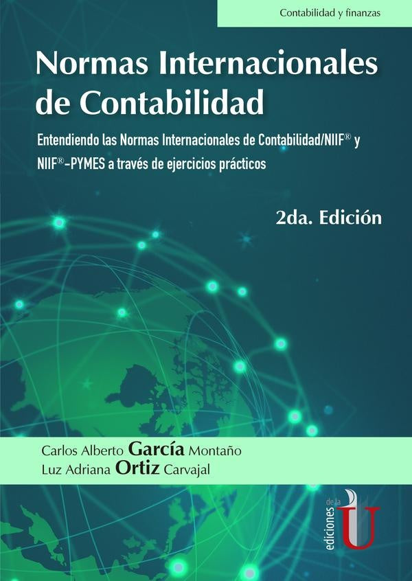 Normas Internacionales de contabilidad. Entendiendo las Normas Internacionales de contabilidad/NIIF® | Carlos Alberto García Montaño