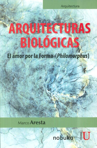 Arquitecturas biológicas | Marco Aresta