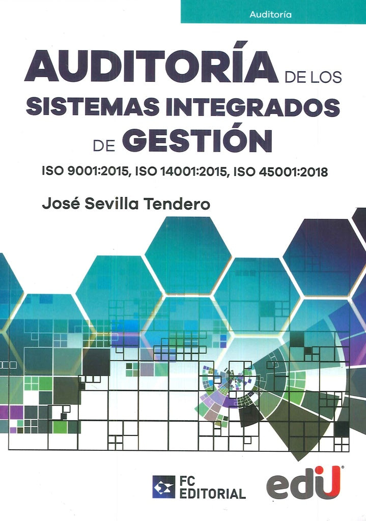 Auditoría de los sistemas integrados de gestión | José Sevilla